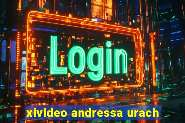 xivideo andressa urach